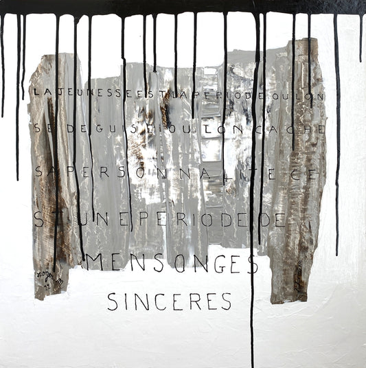 Mensonges Sincères - 60 x 60 cm